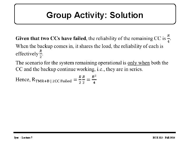 Group Activity: Solution • Iyer - Lecture 7 ECE 313 - Fall 2016 