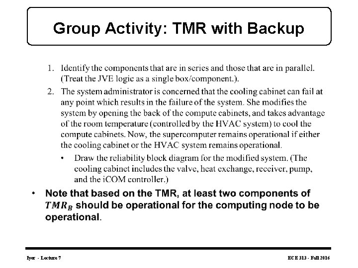 Group Activity: TMR with Backup • Iyer - Lecture 7 ECE 313 - Fall