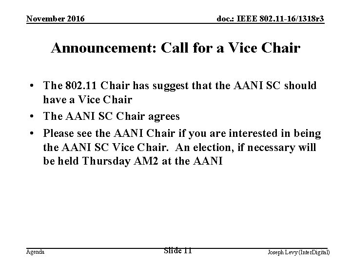 November 2016 doc. : IEEE 802. 11 -16/1318 r 3 Announcement: Call for a