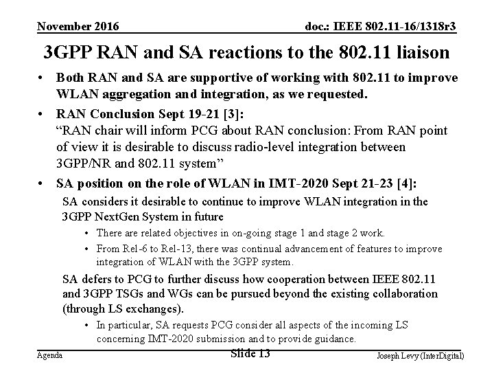 November 2016 doc. : IEEE 802. 11 -16/1318 r 3 3 GPP RAN and