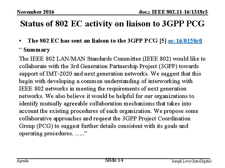 November 2016 doc. : IEEE 802. 11 -16/1318 r 3 Status of 802 EC