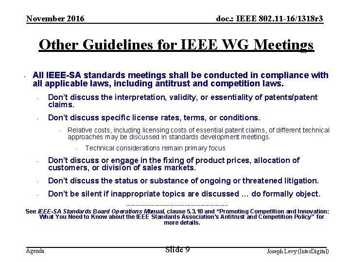 November 2016 doc. : IEEE 802. 11 -16/1318 r 3 Other Guidelines for IEEE