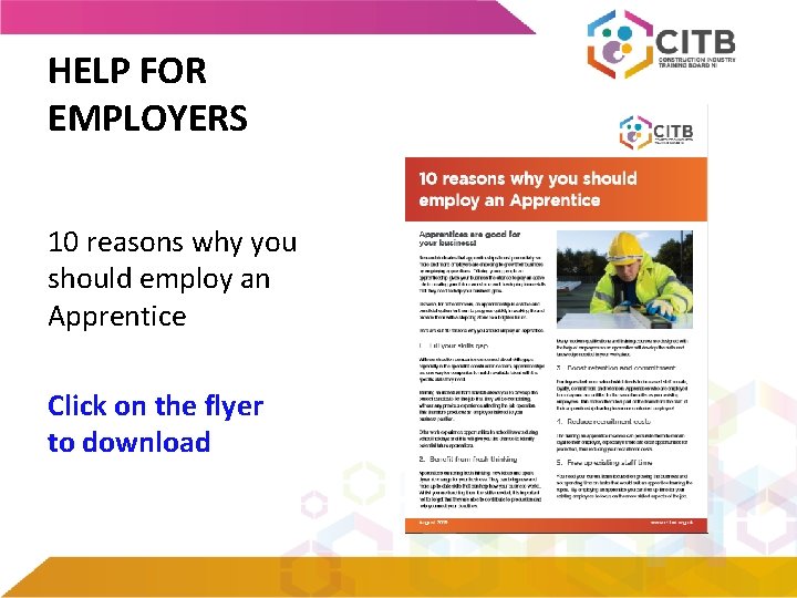 HELP FOR EMPLOYERS 10 reasons why you should employ an Apprentice Click on the