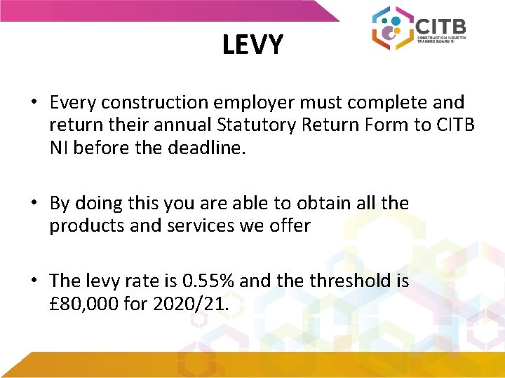 LEVY • Every construction employer must complete and return their annual Statutory Return Form