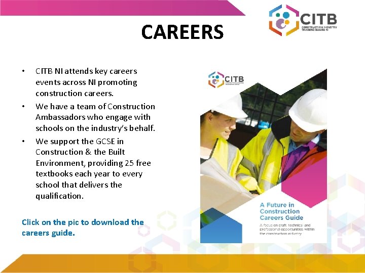 CAREERS • • • CITB NI attends key careers events across NI promoting construction