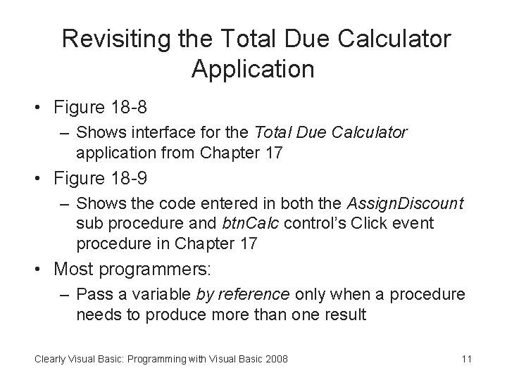 Revisiting the Total Due Calculator Application • Figure 18 -8 – Shows interface for