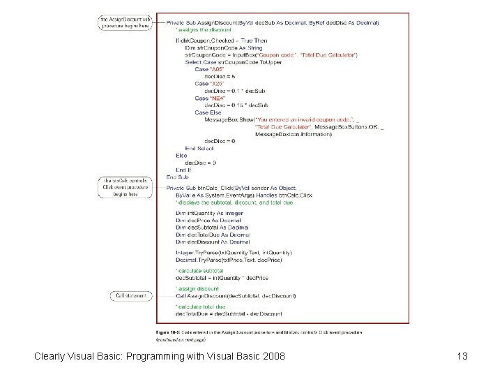 Clearly Visual Basic: Programming with Visual Basic 2008 13 