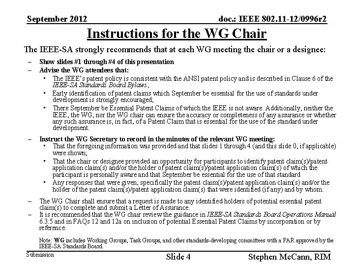 September 2012 doc. : IEEE 802. 11 -12/0996 r 2 Instructions for the WG