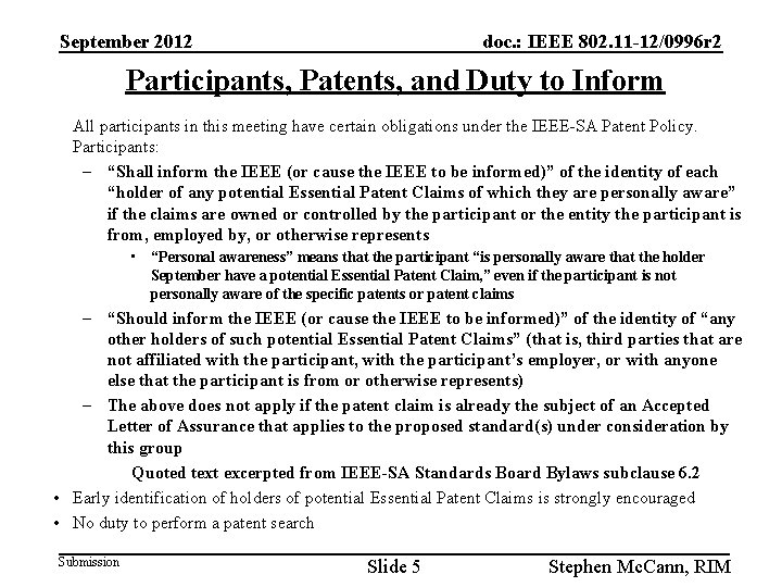 September 2012 doc. : IEEE 802. 11 -12/0996 r 2 Participants, Patents, and Duty