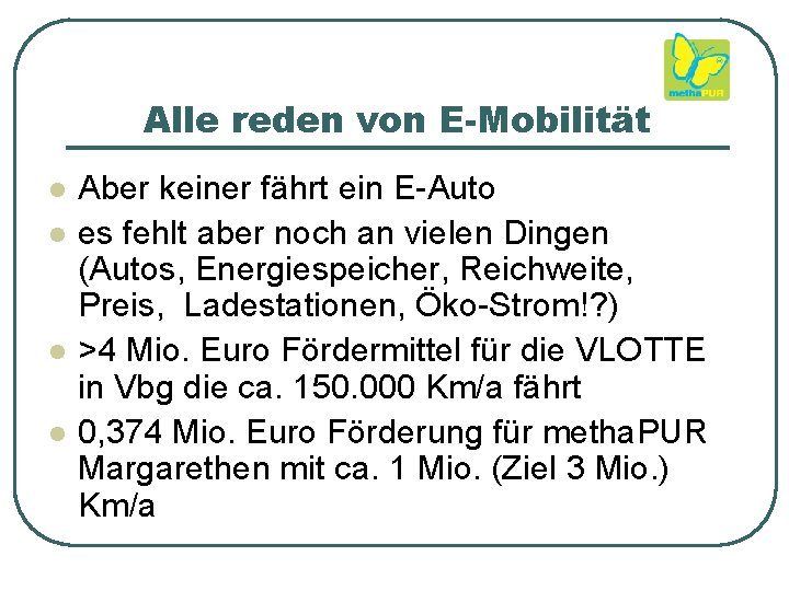 Alle reden von E-Mobilität l l Aber keiner fährt ein E-Auto es fehlt aber