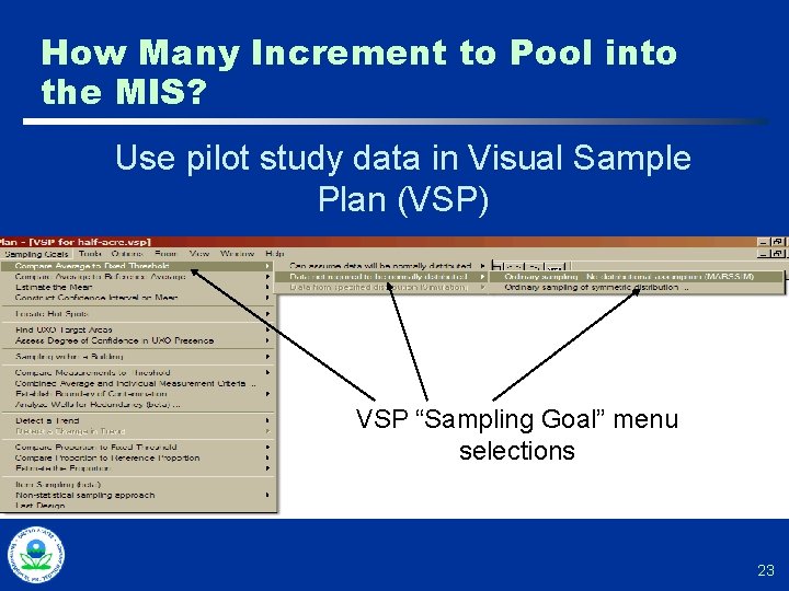 How Many Increment to Pool into the MIS? Use pilot study data in Visual