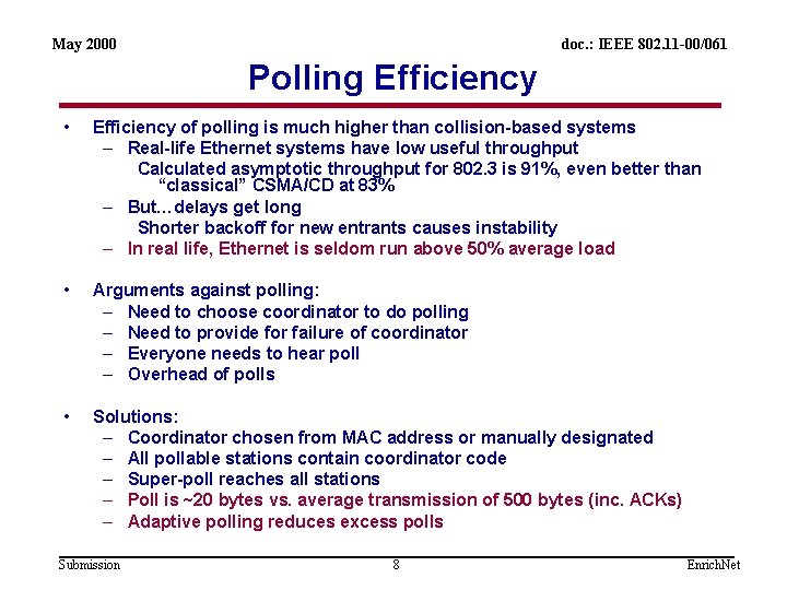 May 2000 doc. : IEEE 802. 11 -00/061 Polling Efficiency • Efficiency of polling