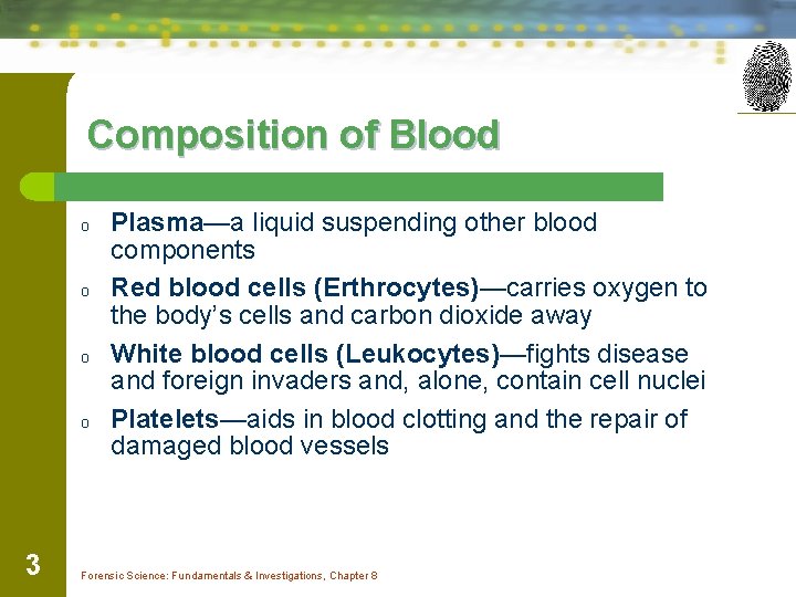 Composition of Blood o o 3 Plasma—a liquid suspending other blood components Red blood Composition of Blood o o 3 Plasma—a liquid suspending other blood components Red blood