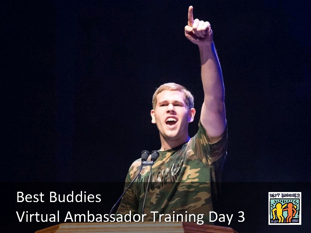 Best Buddies Virtual Ambassador Training Day 3 