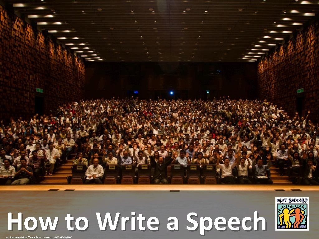 How to Write a Speech cc: Toastwife - https: //www. flickr. com/photos/68697343@N 00 