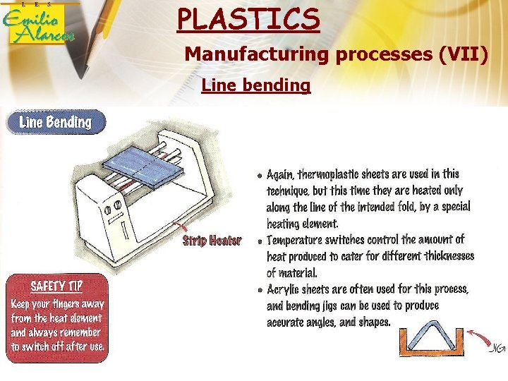 PLASTICS Manufacturing processes (VII) Line bending 