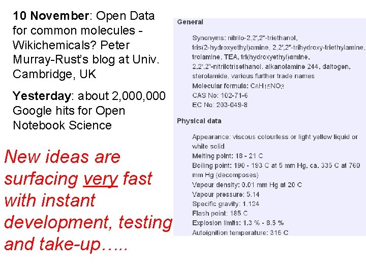 10 November: Open Data for common molecules Wikichemicals? Peter Murray-Rust’s blog at Univ. Cambridge,