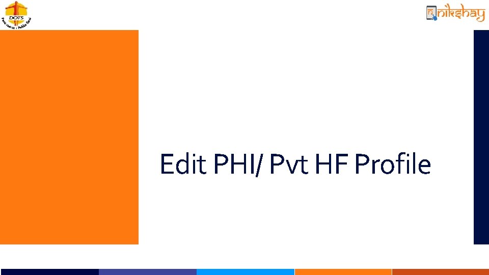 Edit PHI/ Pvt HF Profile 