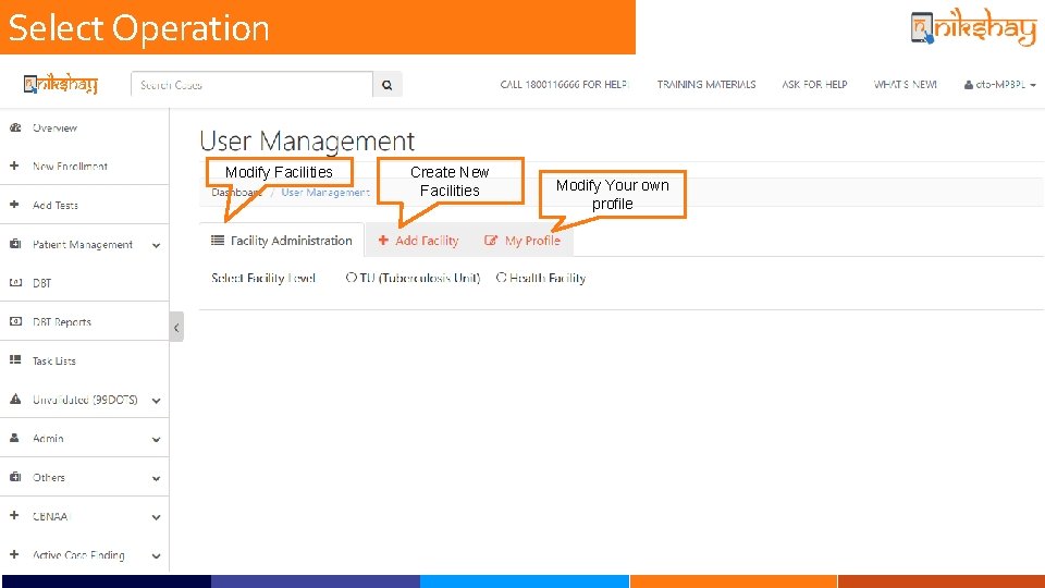 Select Operation Modify Facilities Create New Facilities Modify Your own profile 