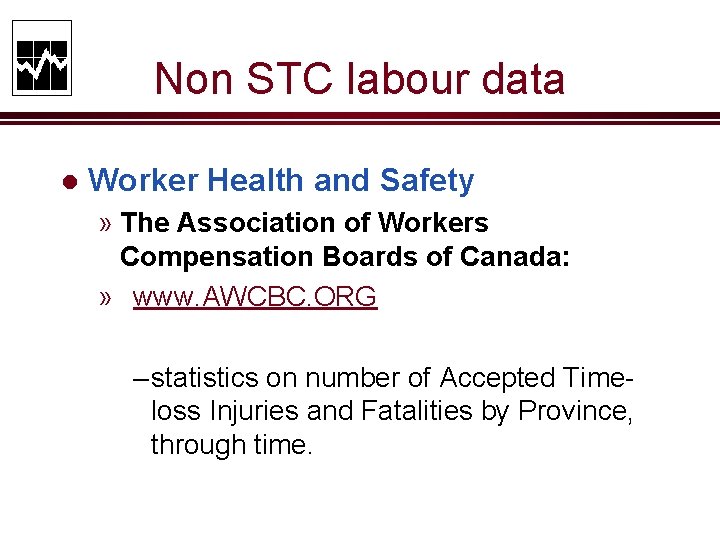 Non STC labour data l Worker Health and Safety » The Association of Workers