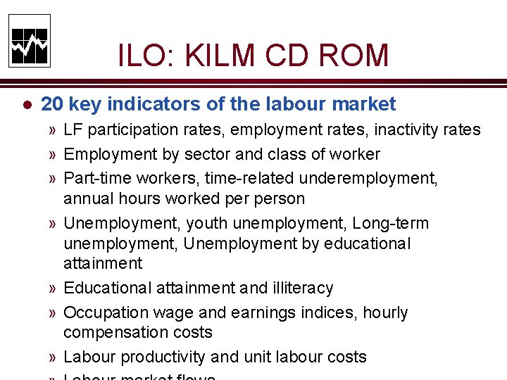 ILO: KILM CD ROM l 20 key indicators of the labour market » LF