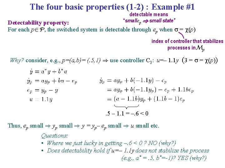 The four basic properties (1 -2) : Example #1 detectable means “smallep ) small