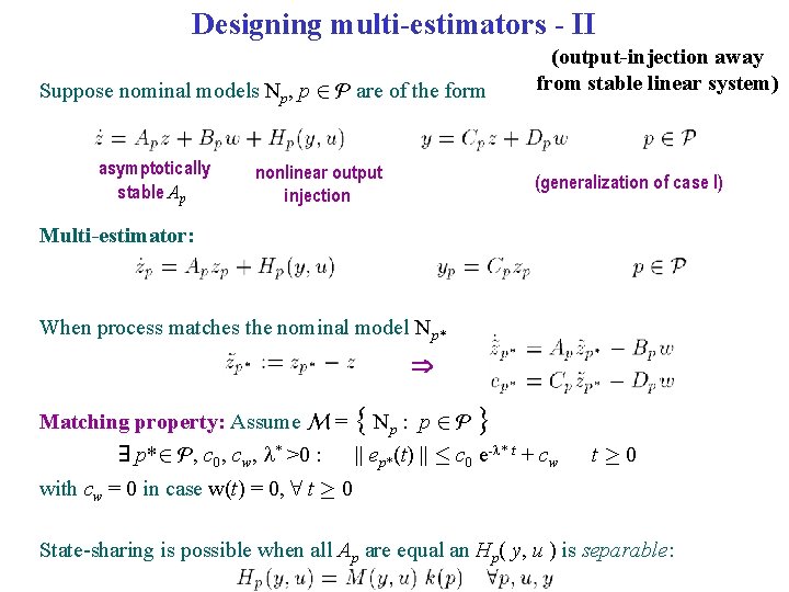 Designing multi-estimators - II Suppose nominal models Np, p 2 P are of the
