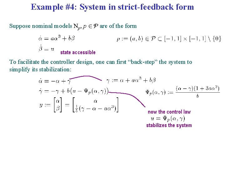Example #4: System in strict-feedback form Suppose nominal models Np, p 2 P are