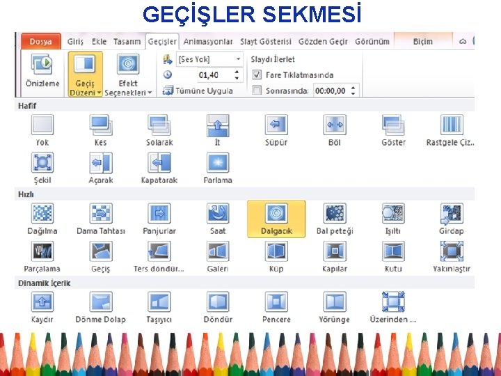 GEÇİŞLER SEKMESİ 