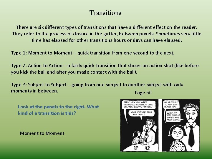 Transitions There are six different types of transitions that have a different effect on Transitions There are six different types of transitions that have a different effect on