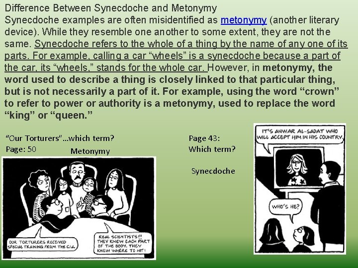 Difference Between Synecdoche and Metonymy Synecdoche examples are often misidentified as metonymy (another literary Difference Between Synecdoche and Metonymy Synecdoche examples are often misidentified as metonymy (another literary