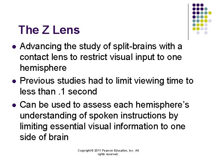 The Z Lens l l l Advancing the study of split-brains with a contact