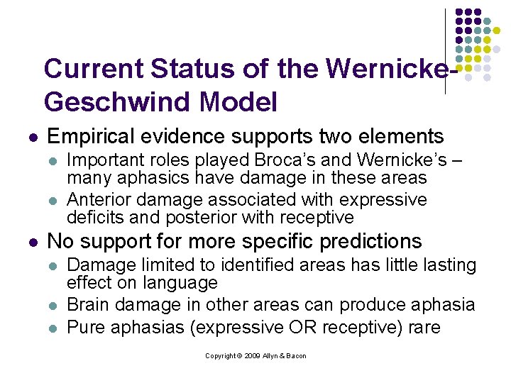 Current Status of the Wernicke. Geschwind Model l Empirical evidence supports two elements l