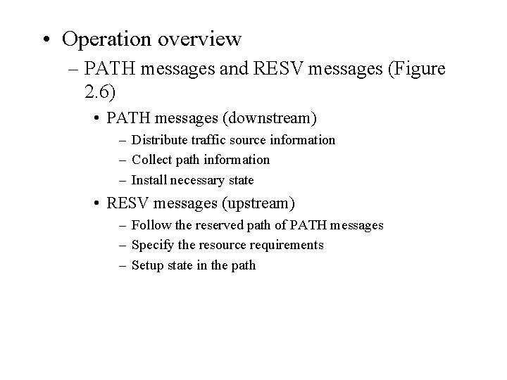  • Operation overview – PATH messages and RESV messages (Figure 2. 6) •