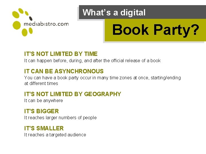 What’s a digital Book Party? IT’S NOT LIMITED BY TIME It can happen before,