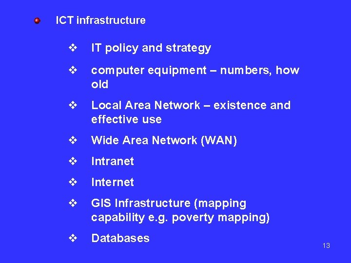 ICT infrastructure v IT policy and strategy v computer equipment – numbers, how old