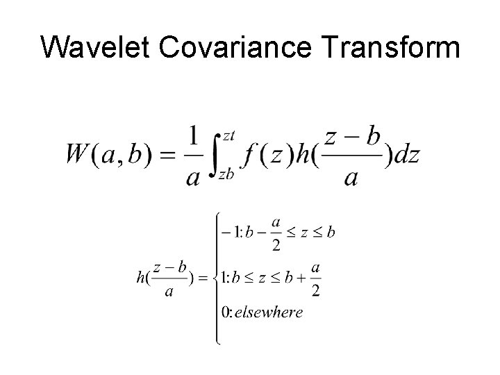 Wavelet Covariance Transform 