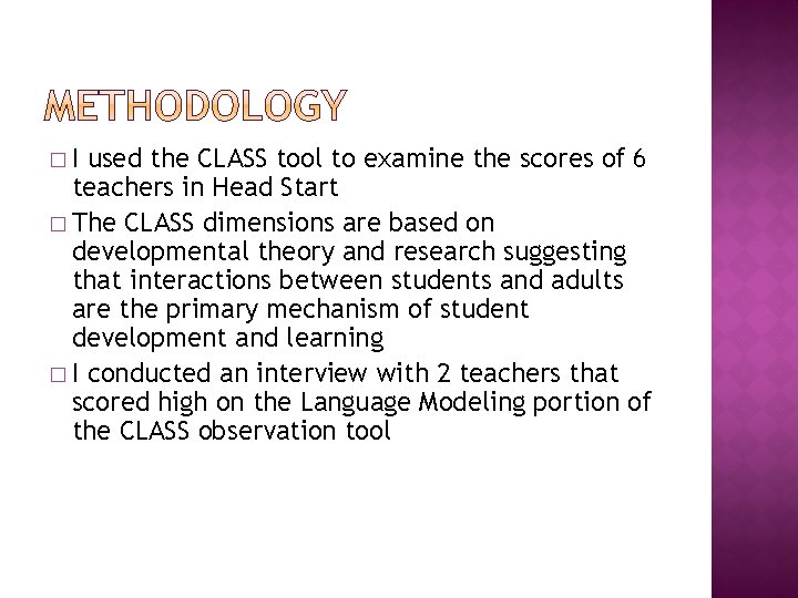 �I used the CLASS tool to examine the scores of 6 teachers in Head