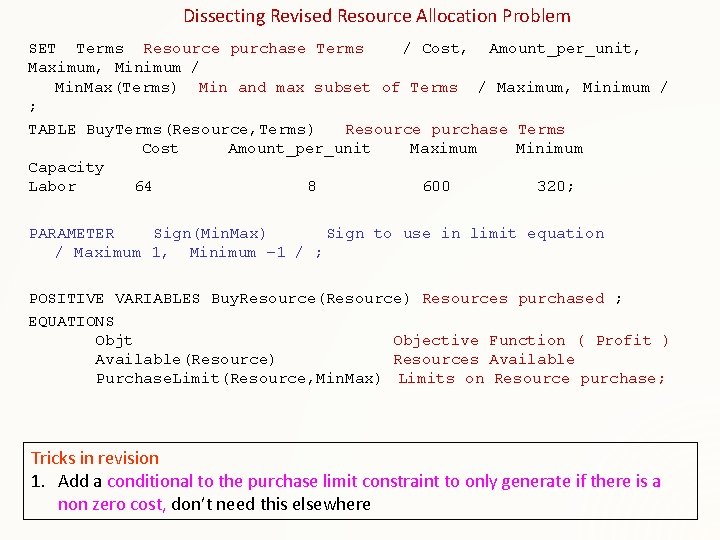 Dissecting Revised Resource Allocation Problem SET Terms Resource purchase Terms / Cost, Amount_per_unit, Maximum,
