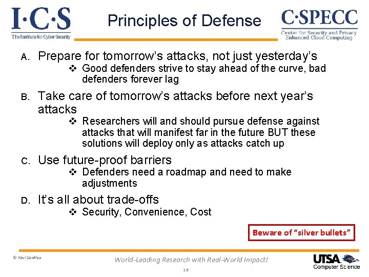 Principles of Defense A. Prepare for tomorrow’s attacks, not just yesterday’s v Good defenders