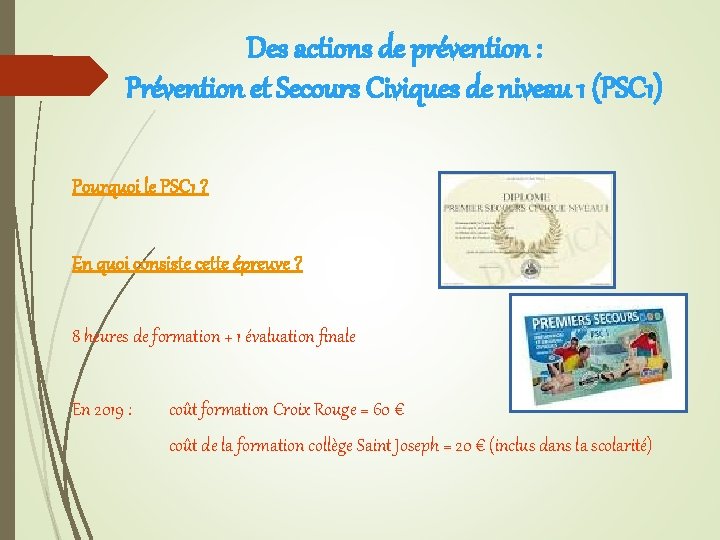 Des actions de prévention : Prévention et Secours Civiques de niveau 1 (PSC 1)