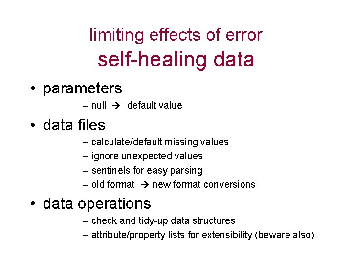 limiting effects of error self-healing data • parameters – null default value • data
