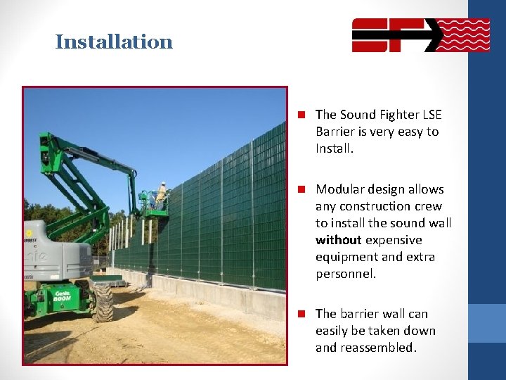 Installation n The Sound Fighter LSE Barrier is very easy to Install. n Modular