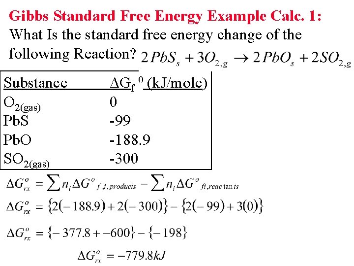 Gibbs Standard Free Energy Example Calc. 1: What Is the standard free energy change