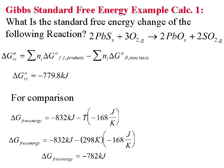 Gibbs Standard Free Energy Example Calc. 1: What Is the standard free energy change