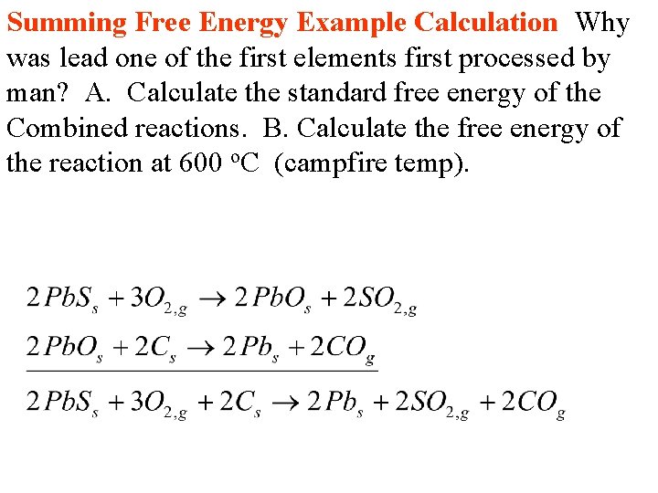 Summing Free Energy Example Calculation Why was lead one of the first elements first