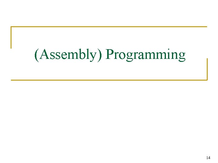 (Assembly) Programming 14 