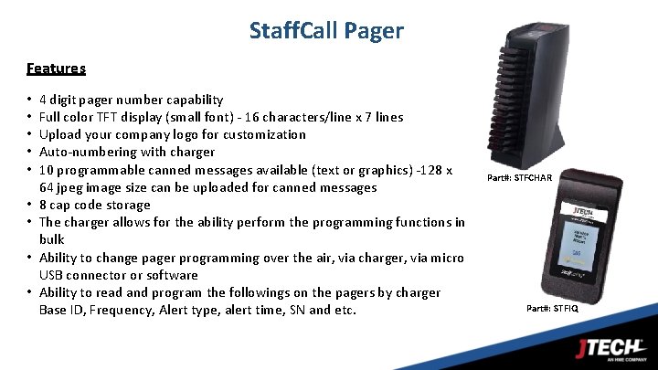 Staff. Call Pager Features • • • 4 digit pager number capability Full color