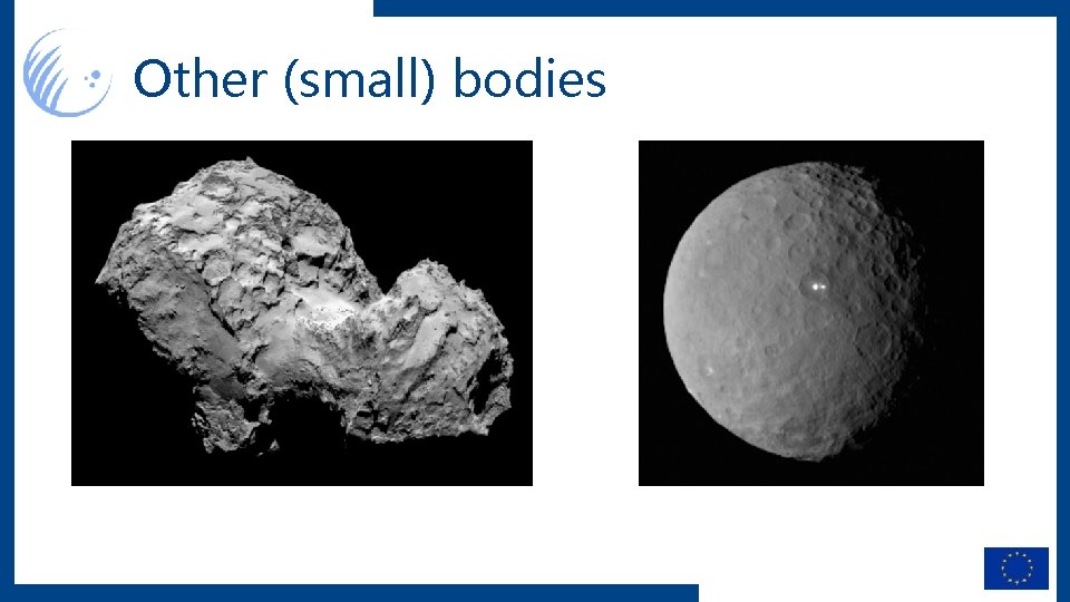 Other (small) bodies 