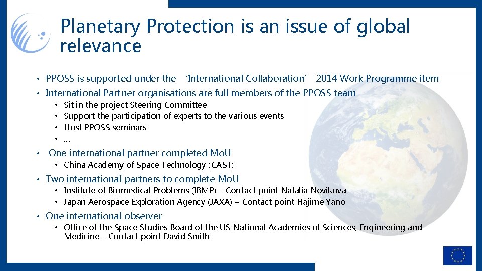 Planetary Protection is an issue of global relevance • PPOSS is supported under the